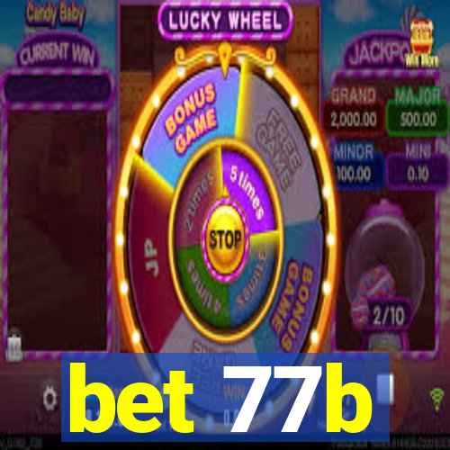 bet 77b